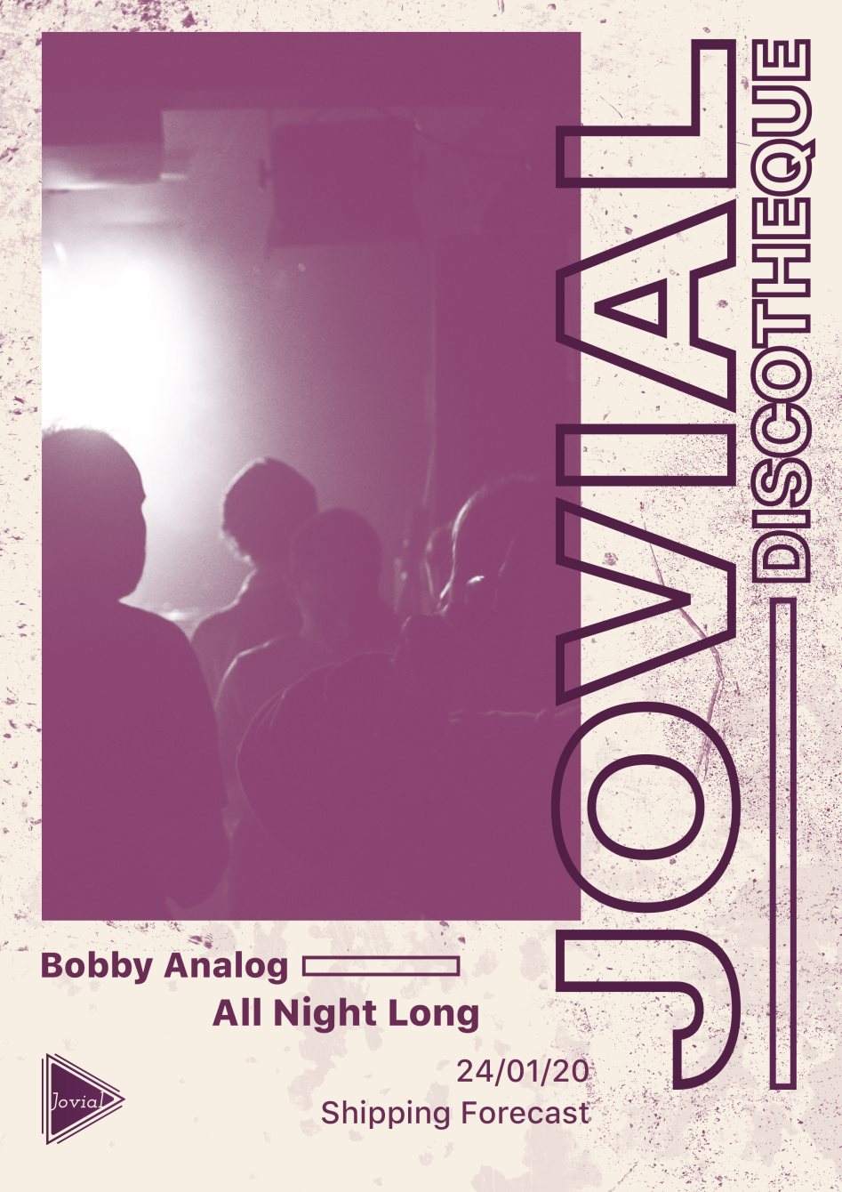 Jovial presents Bobby Analog (All Night Long) - フライヤー表