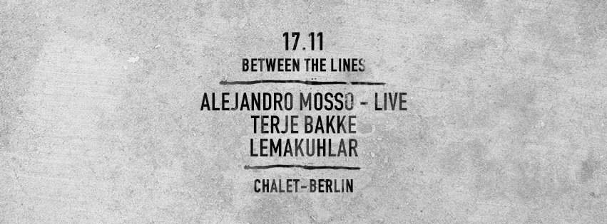 Between the Lines with Alejandro Mosso (Live), Terje Bakke, Lemakuhlar - フライヤー表