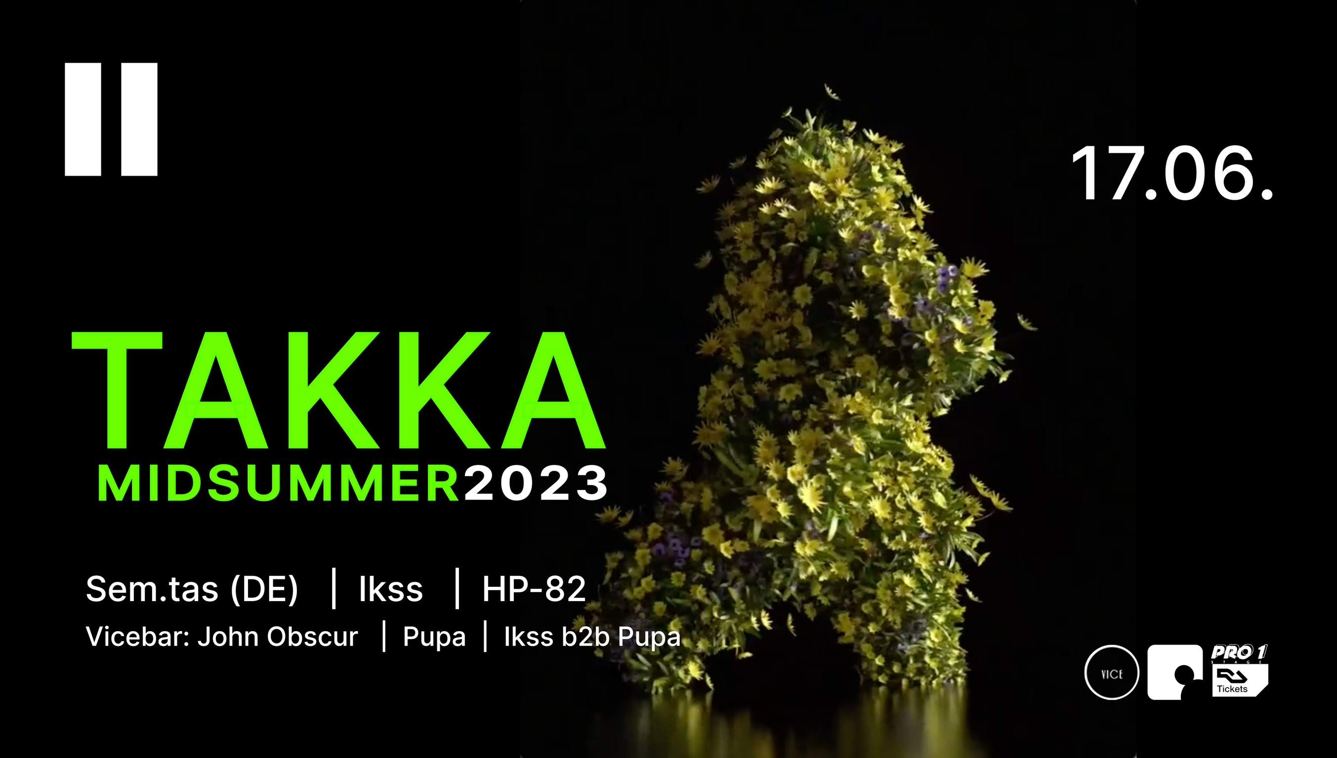 Takka: Midsummer 2023 en One One Riga, Riga