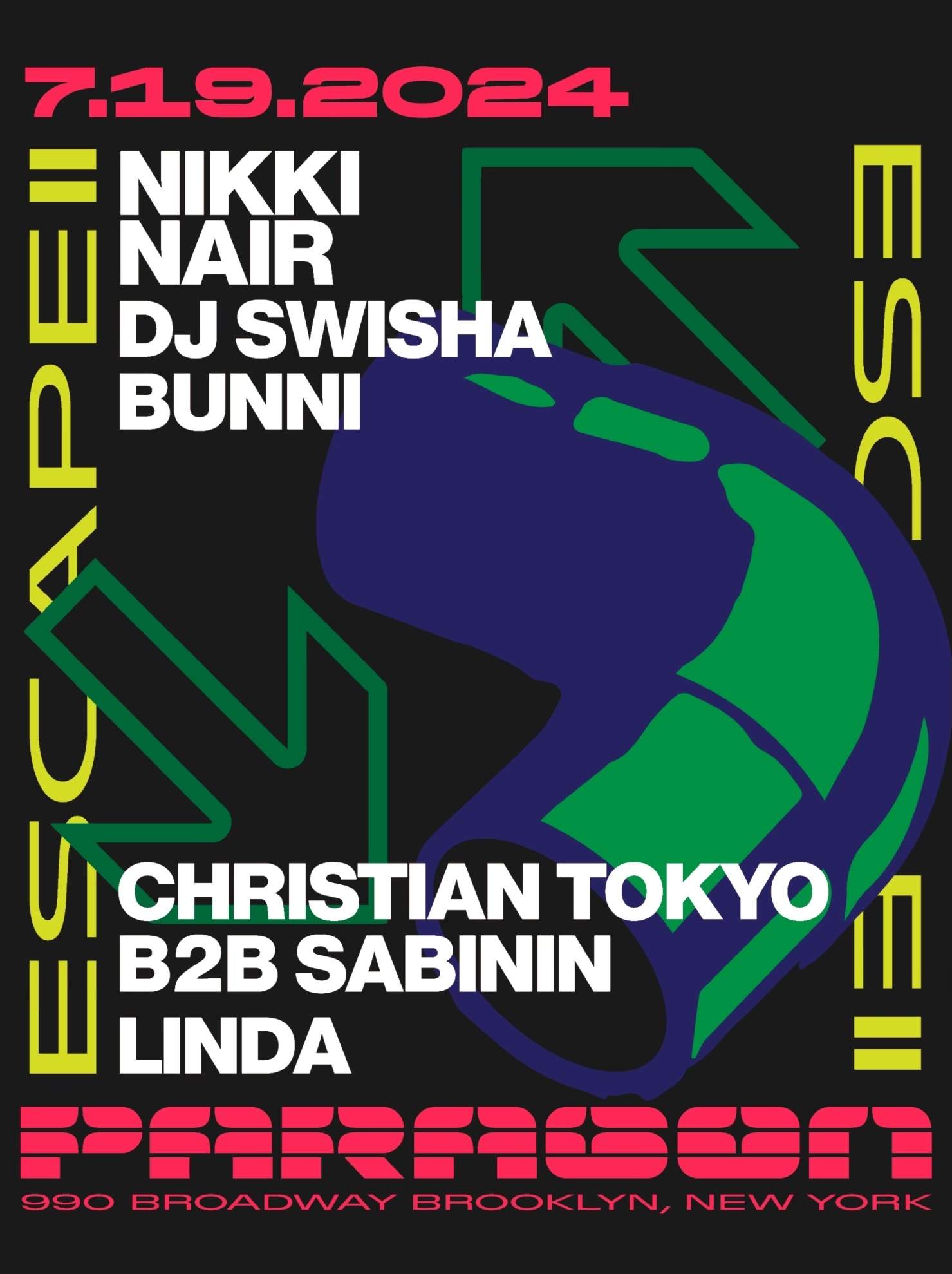 Escape: Nikki Nair, DJ SWISHA, Bunni + Christian Tokyo b2b Sabinin, Linda - フライヤー表