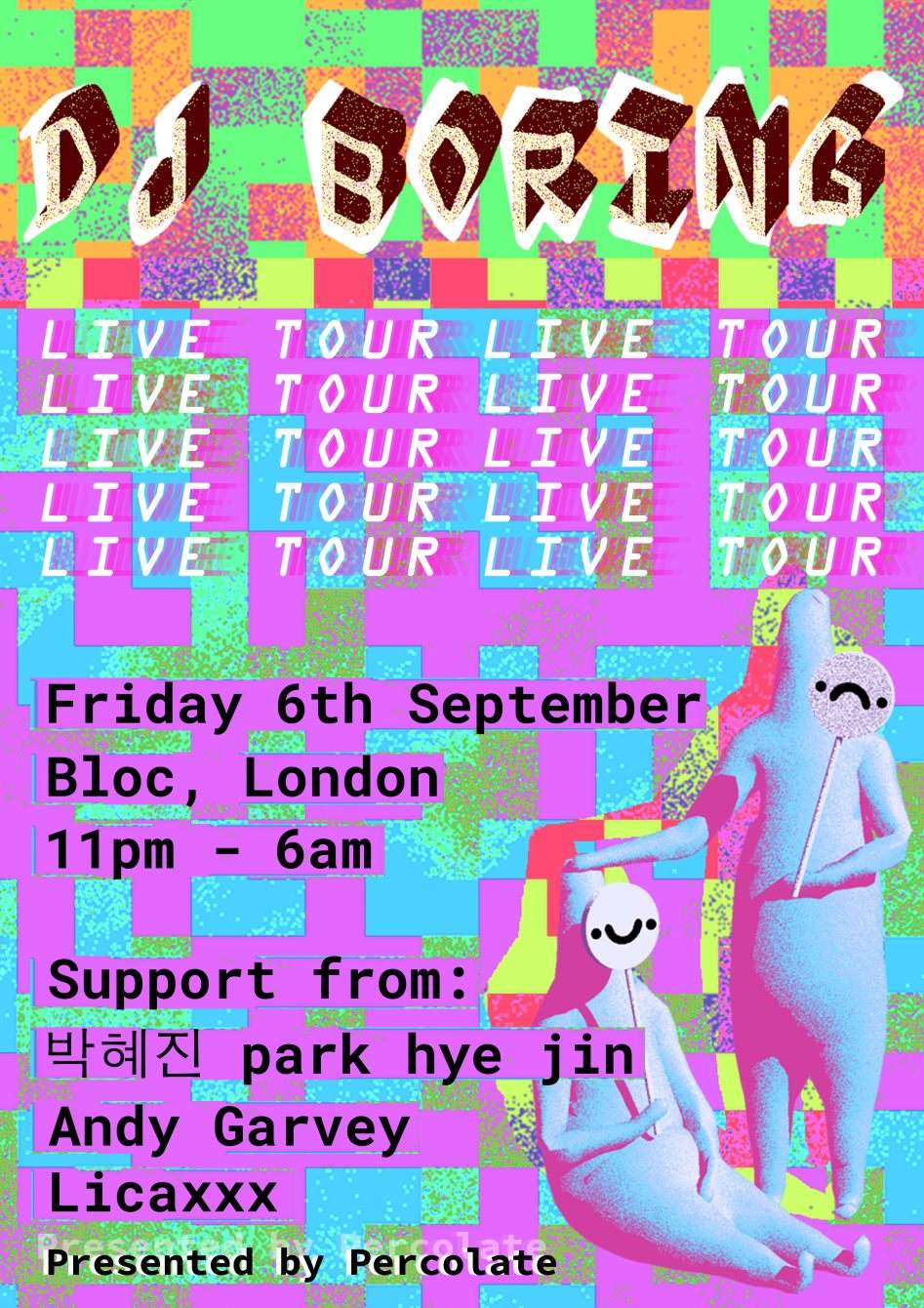 DJ Boring Live with Support From 박혜진 Park hye jin, Andy Garvey [SOLD OUT] - Página frontal