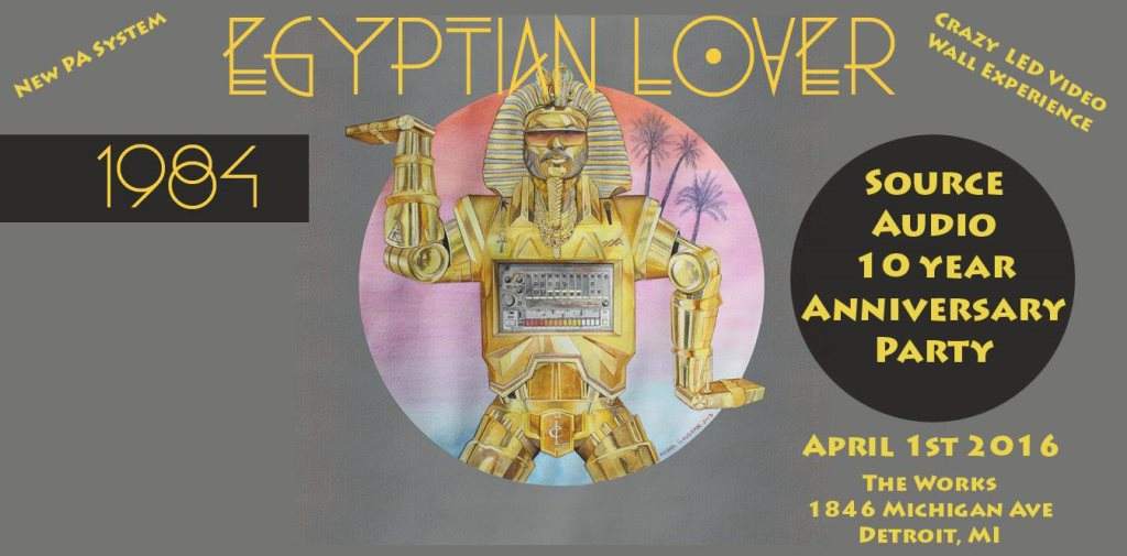 Egyptian Lover, John Arnold - Source Audio 10 Year Anniv - フライヤー表