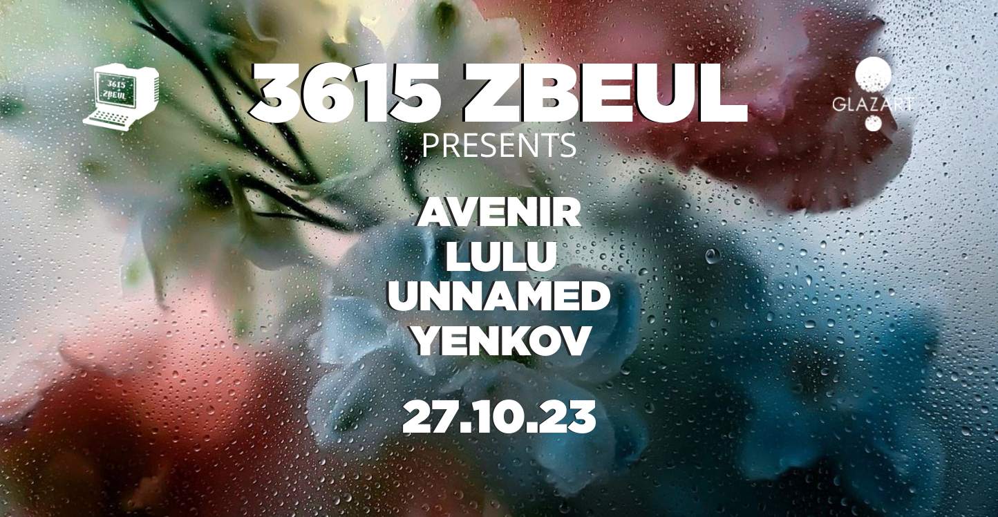 3615 Zbeul: LULU, Unnamed, Avenir & Yenkov - フライヤー表