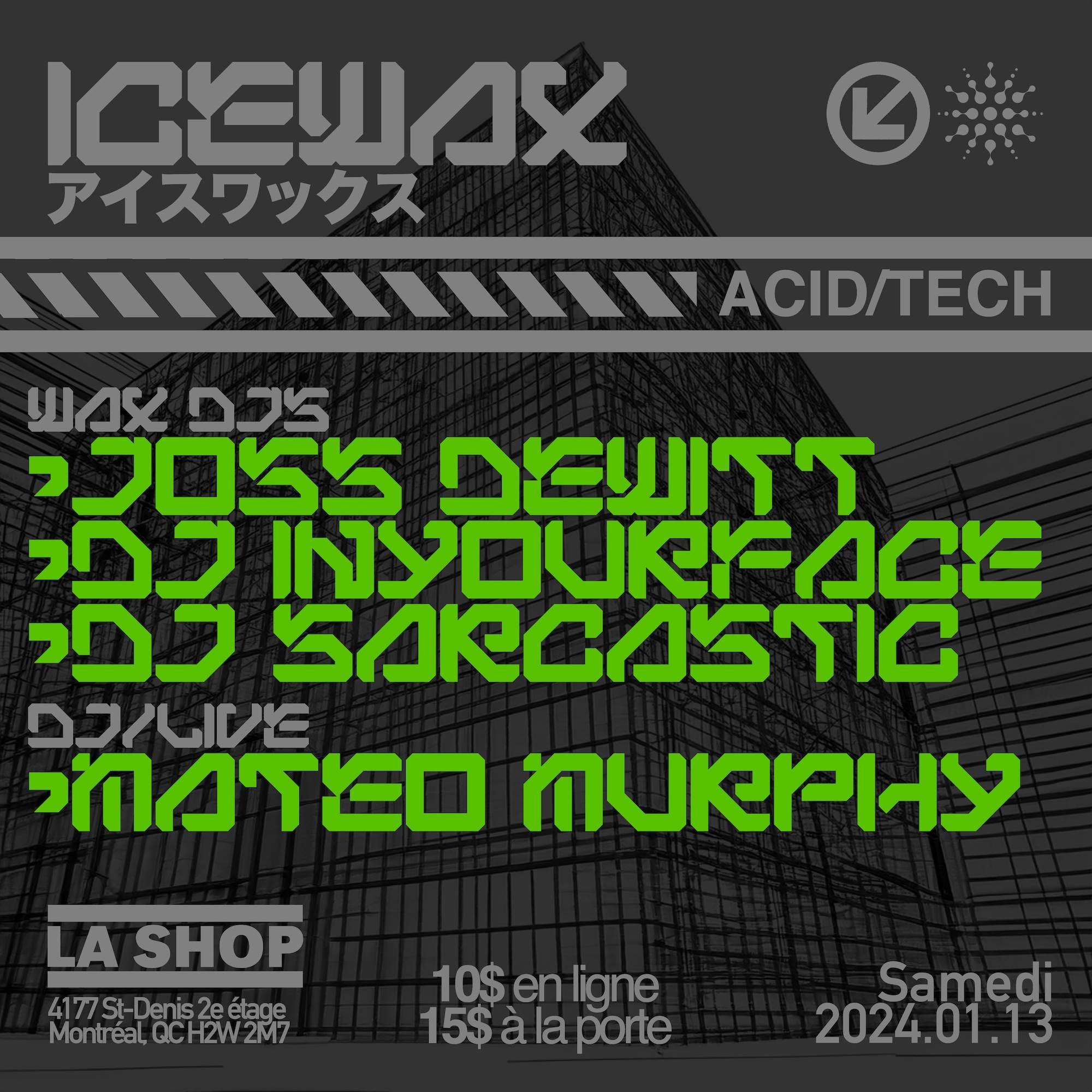 icewax ACID/TECH at La Shop - フライヤー表