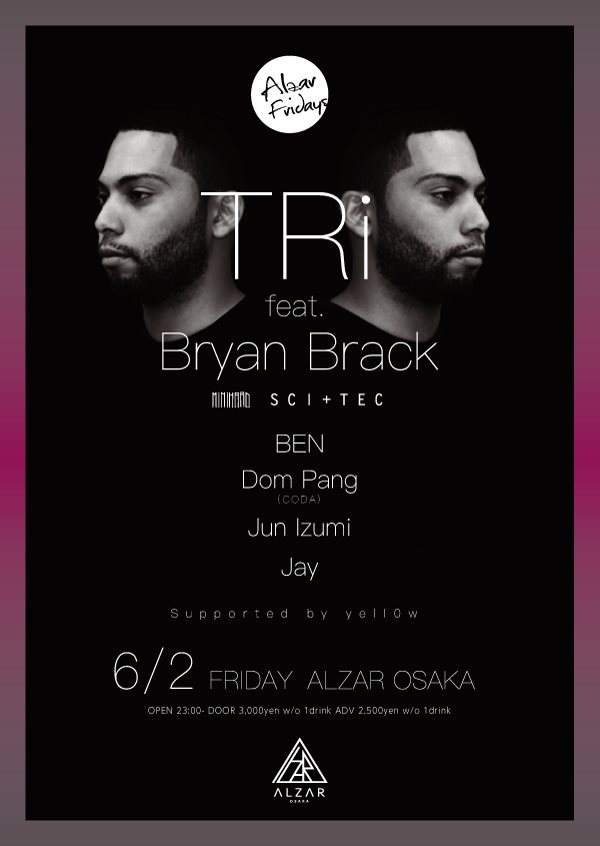 6/2(FRI) TRi Feat.Bryan Brack Alzar Fridays - フライヤー表