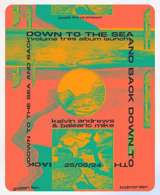 Volume Tres: Down To The Sea & Back - フライヤー表