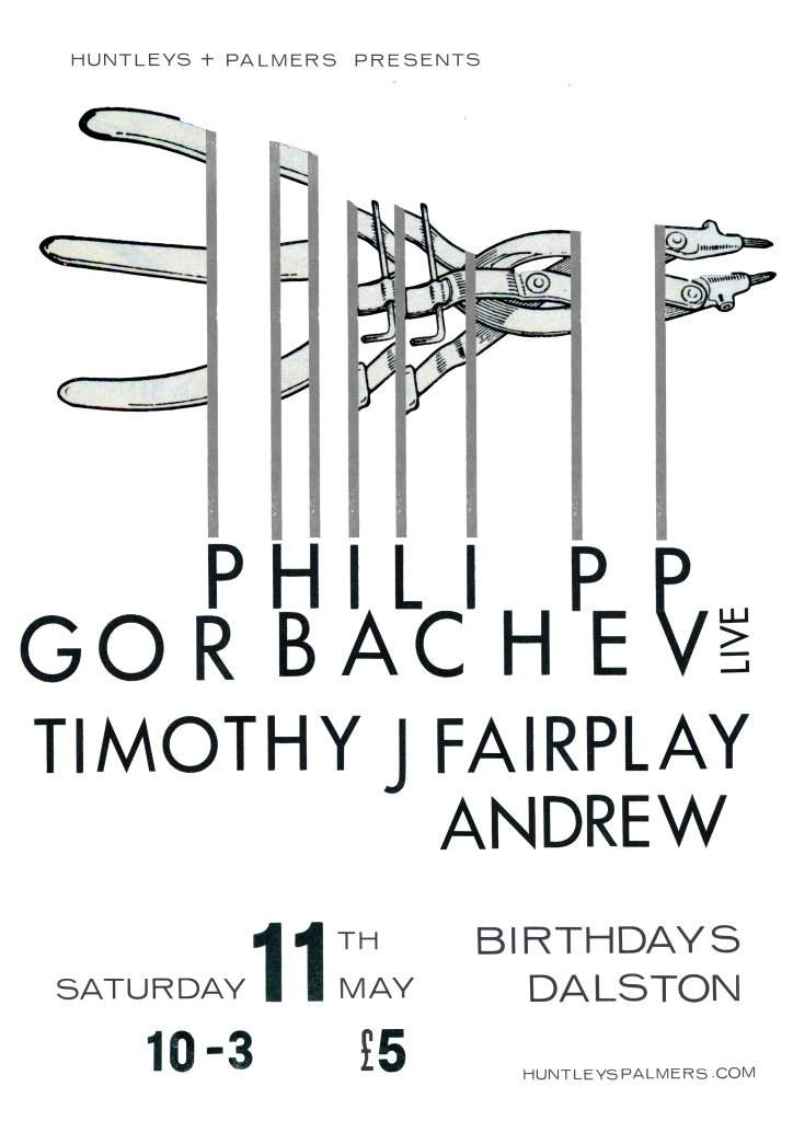 Huntleys & Palmers: Philipp Gorbachev (Cómeme) Live + Timothy J Fairplay - Página frontal