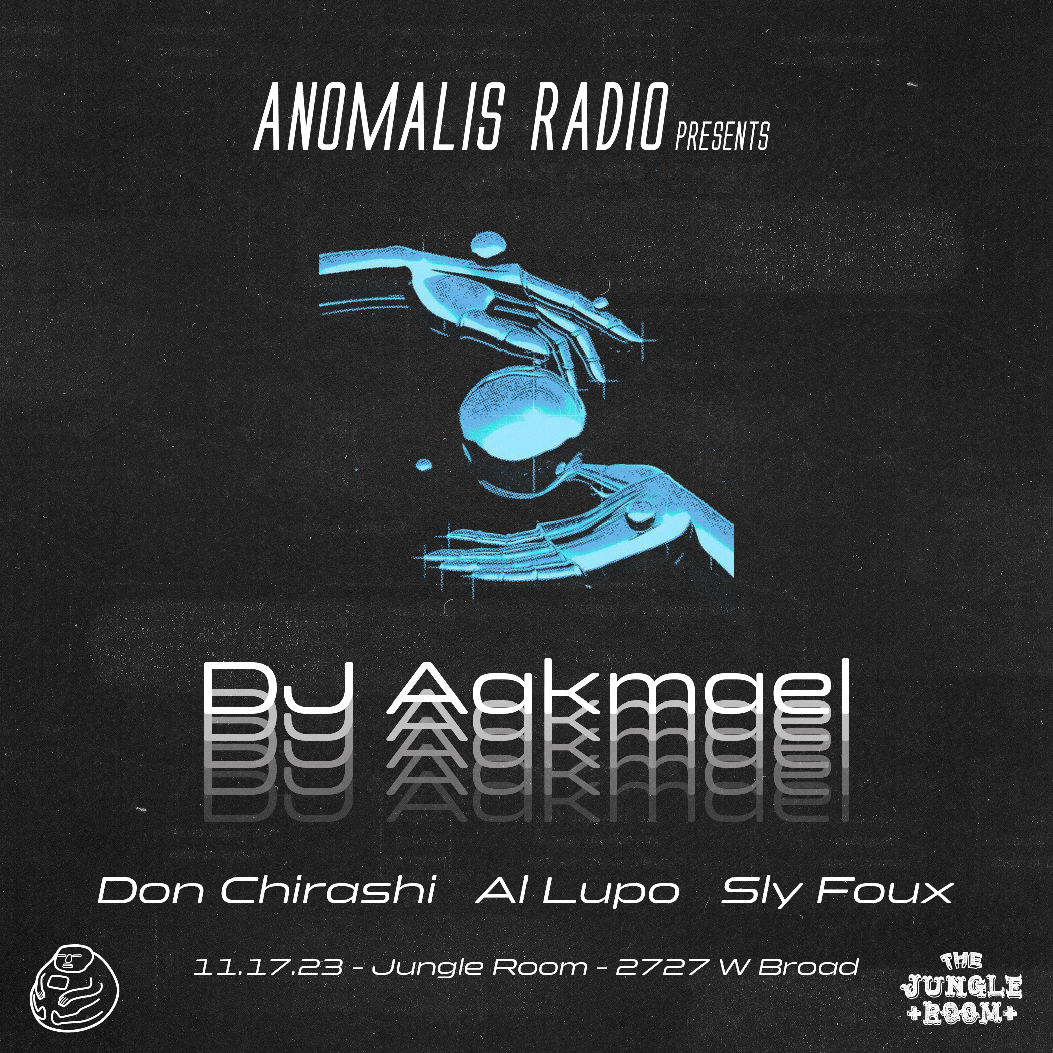 DJ Aakmael at Jungle Room with Al Lupo, Don Chirashi, & Sly Foux - フライヤー表