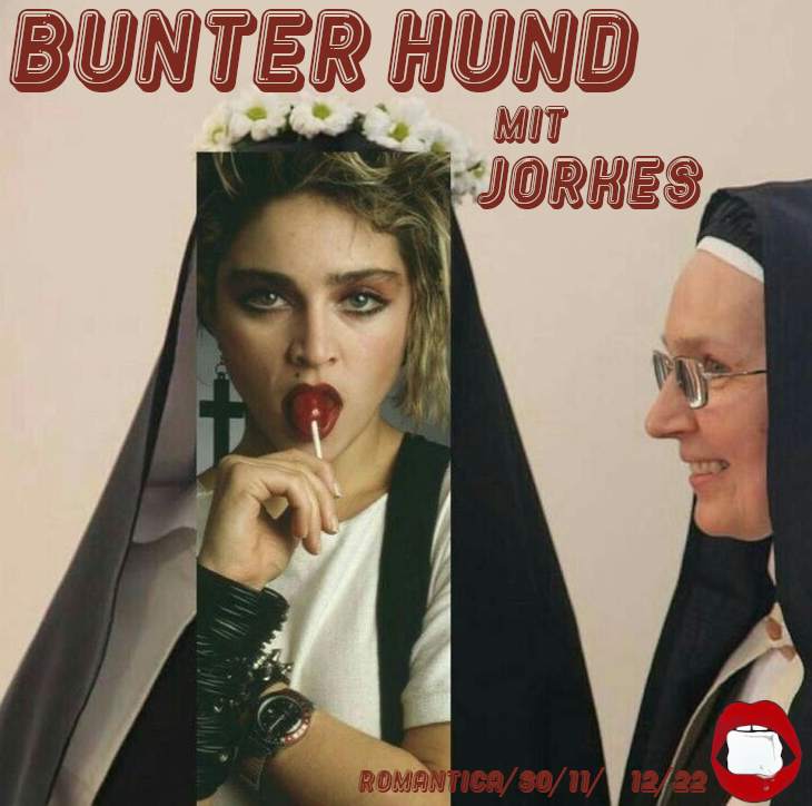 BUNTER HUND meets JORKES at Romantica, Stuttgart