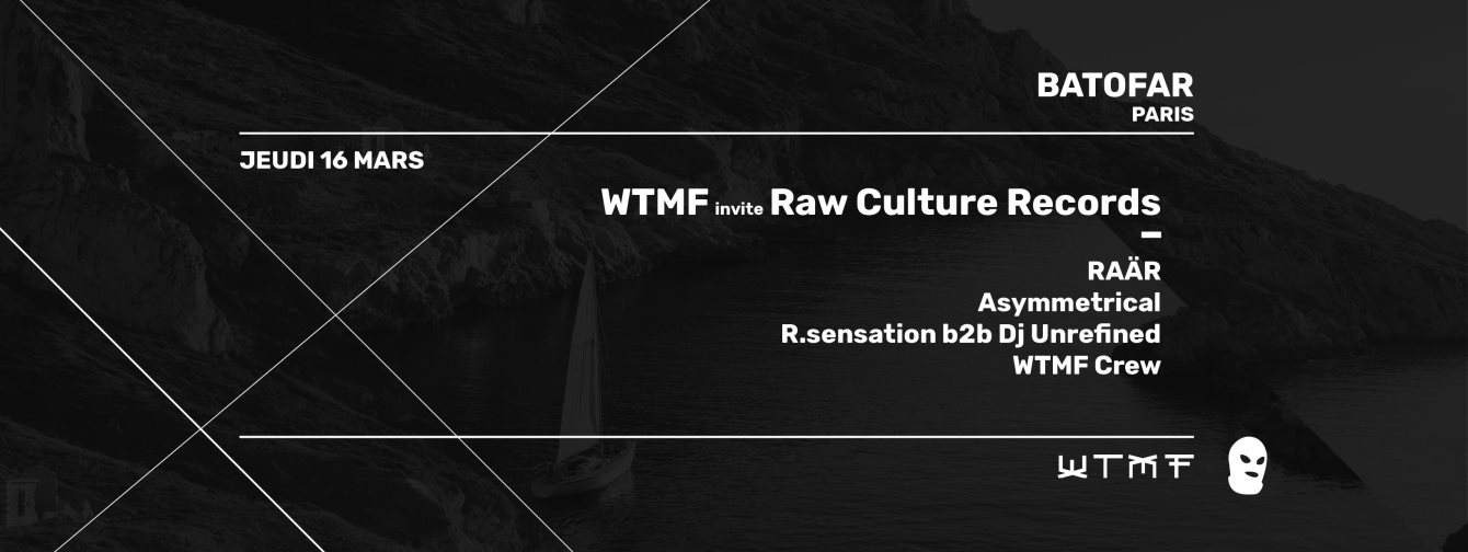 Wtmf Invite: Raw Culture Records - フライヤー表