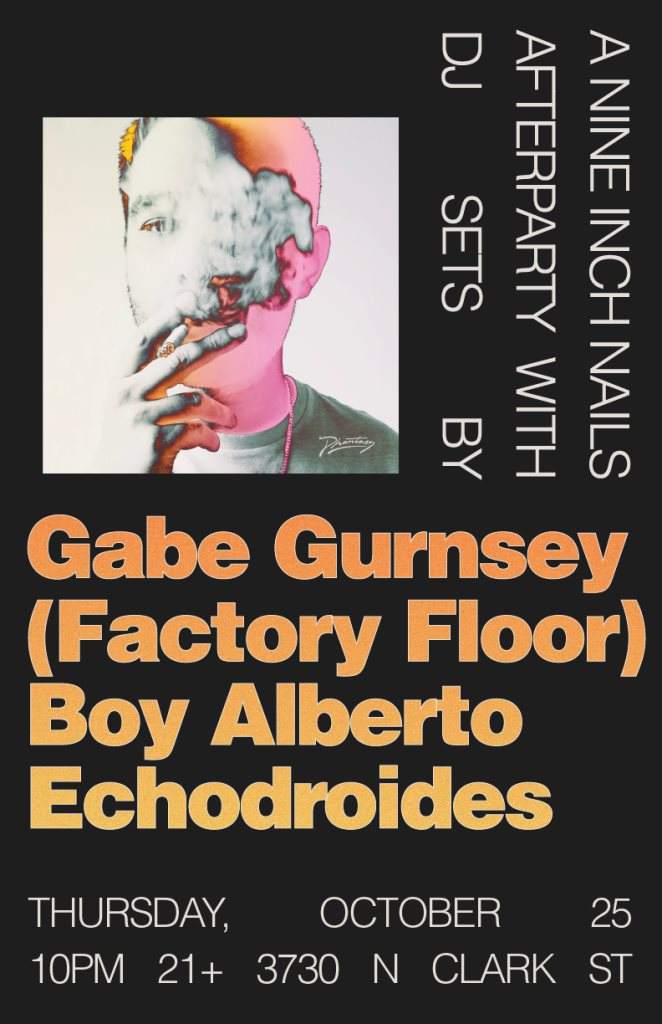 A Nine Inch Nails Afterparty with Gabe Gurnsey (Factory Floor) / Boy Alberto / Echodroides - フライヤー裏