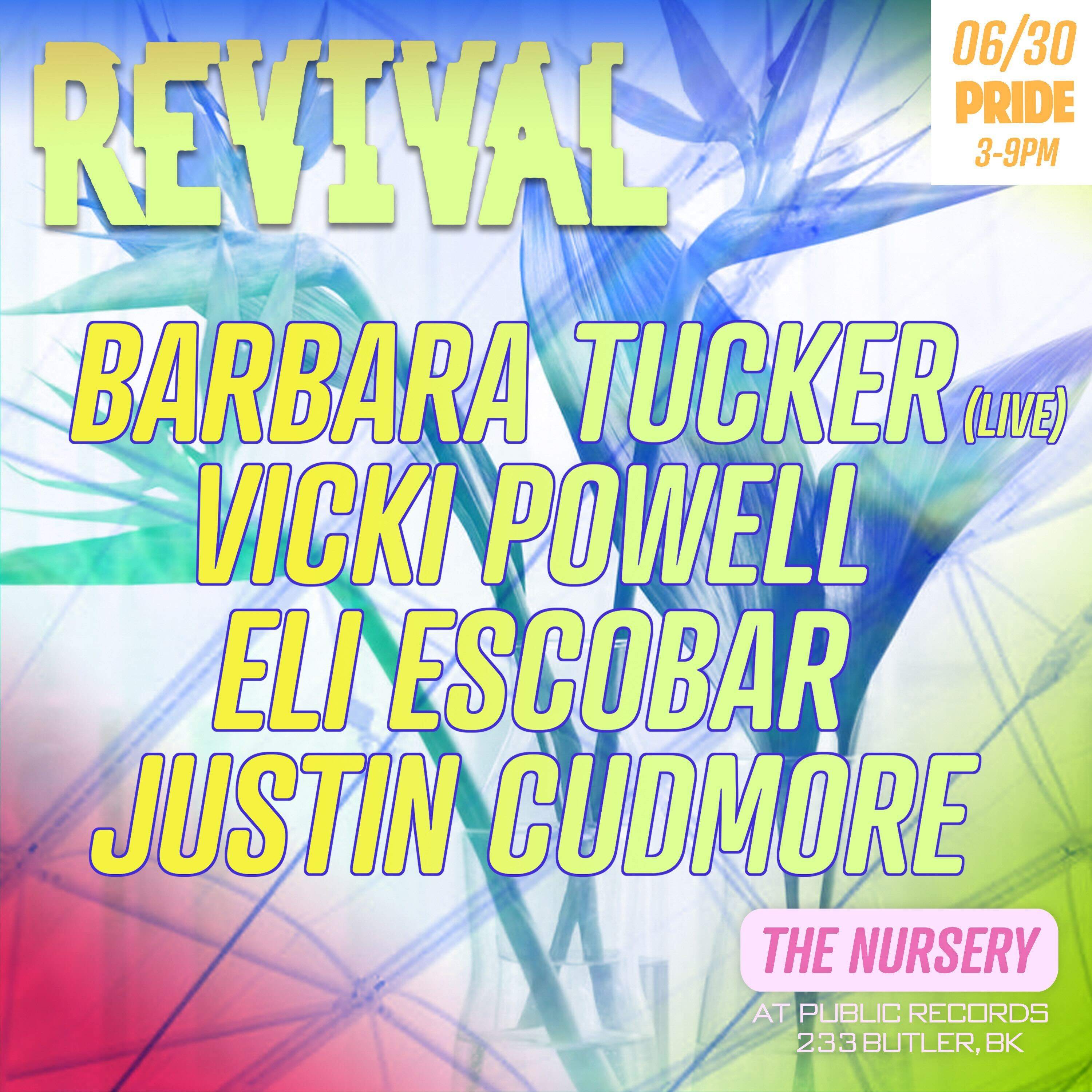 Revival PRIDE: Barbara Tucker (Live) + Vicki Powell + Eli Escobar + Justin Cudmore - フライヤー表