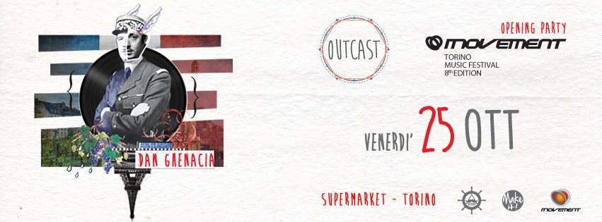 Outcast Pres. Movement Festival 2013 Opening Party - Dan Ghenacia - Página frontal