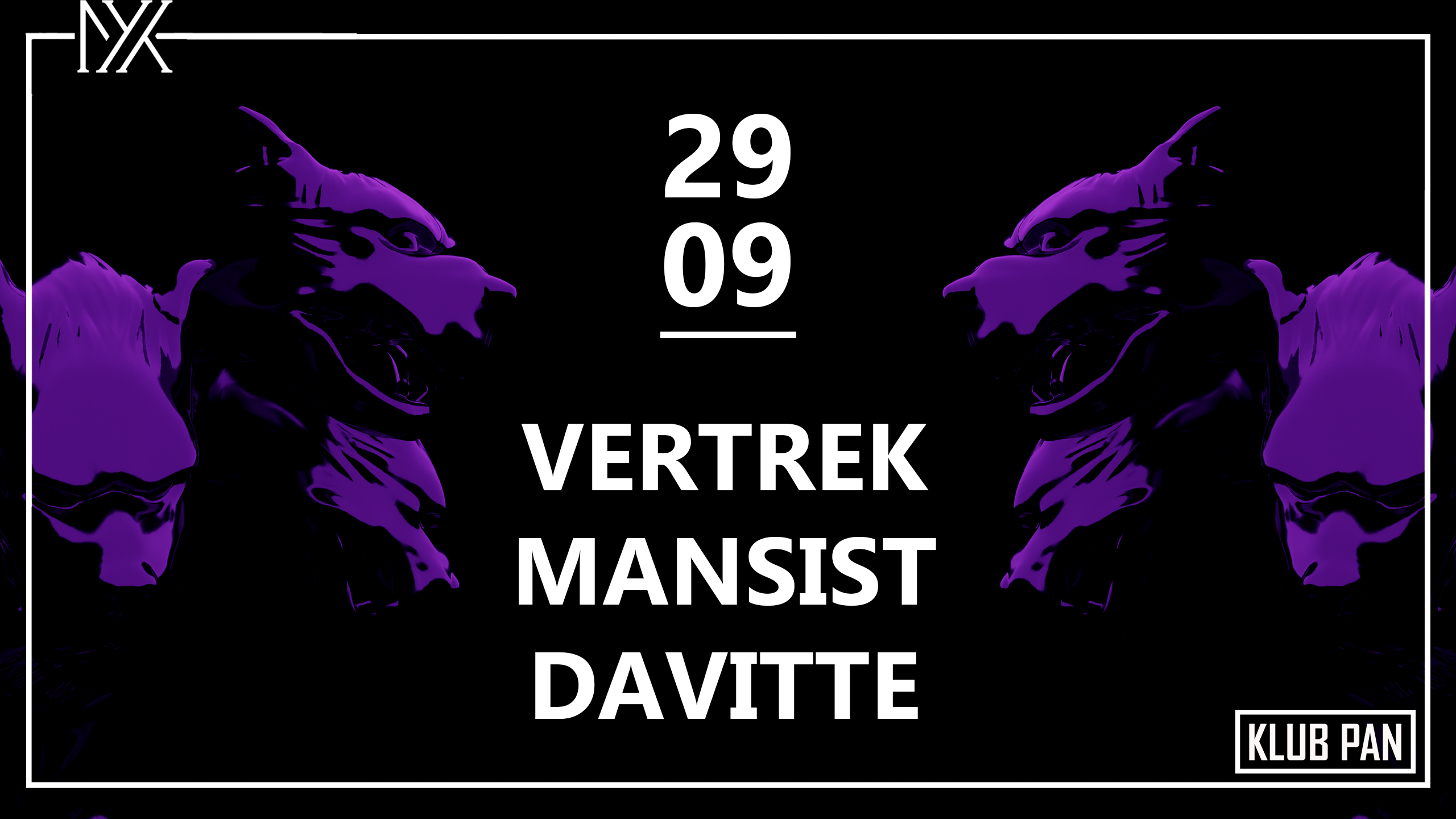 PAN x NYX x VERTREK at Klub PAN, Hannover