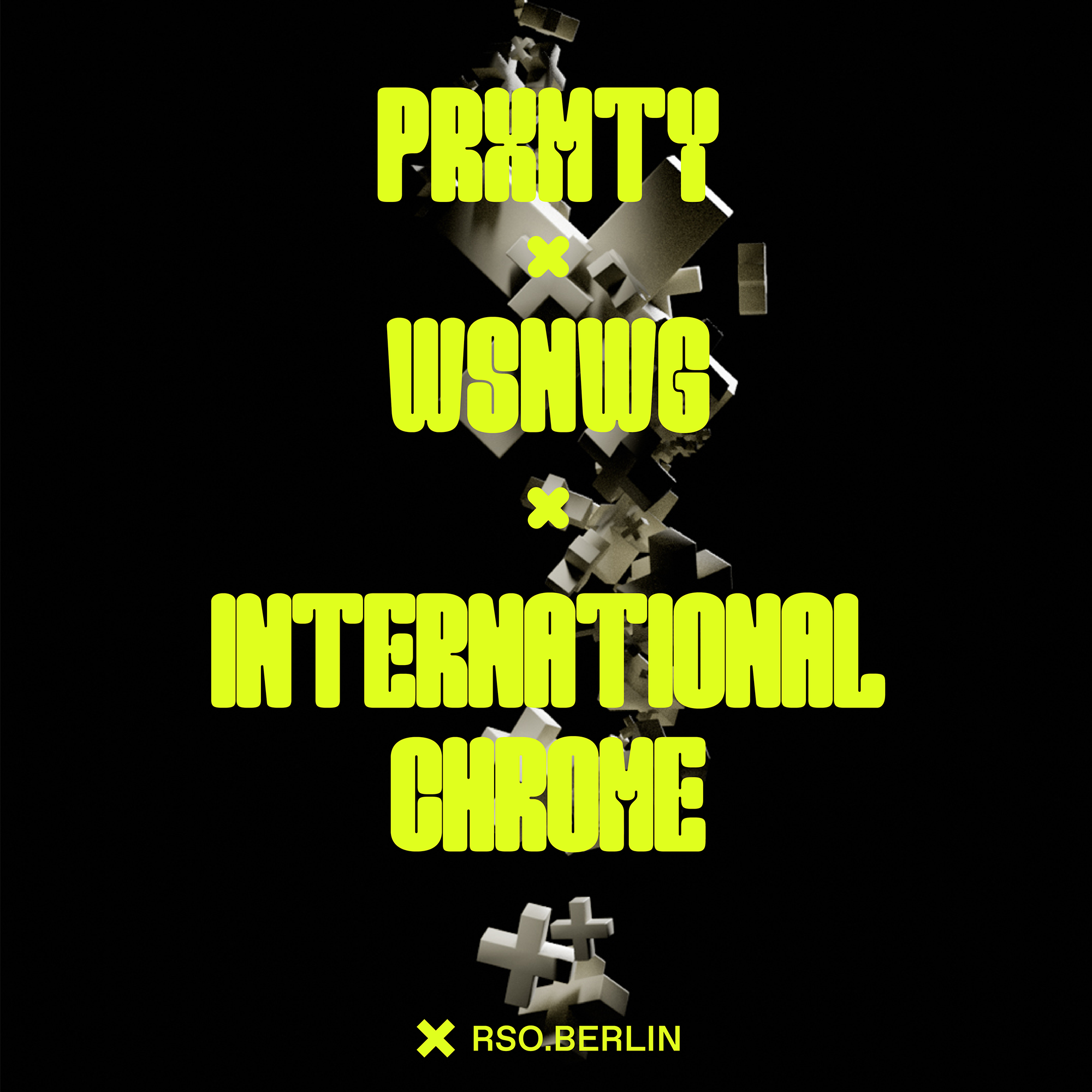 PRXMTY x WSNWG x International Chrome - フライヤー表
