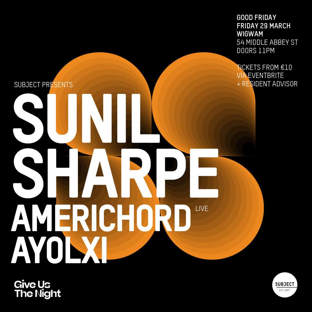 SOLD OUT Sunil Sharpe, Americhord - Live & Ayolxi - フライヤー表