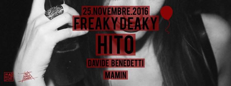 Freaky Deaky W/ Hito- Davide Benedetti-Mamin - フライヤー表