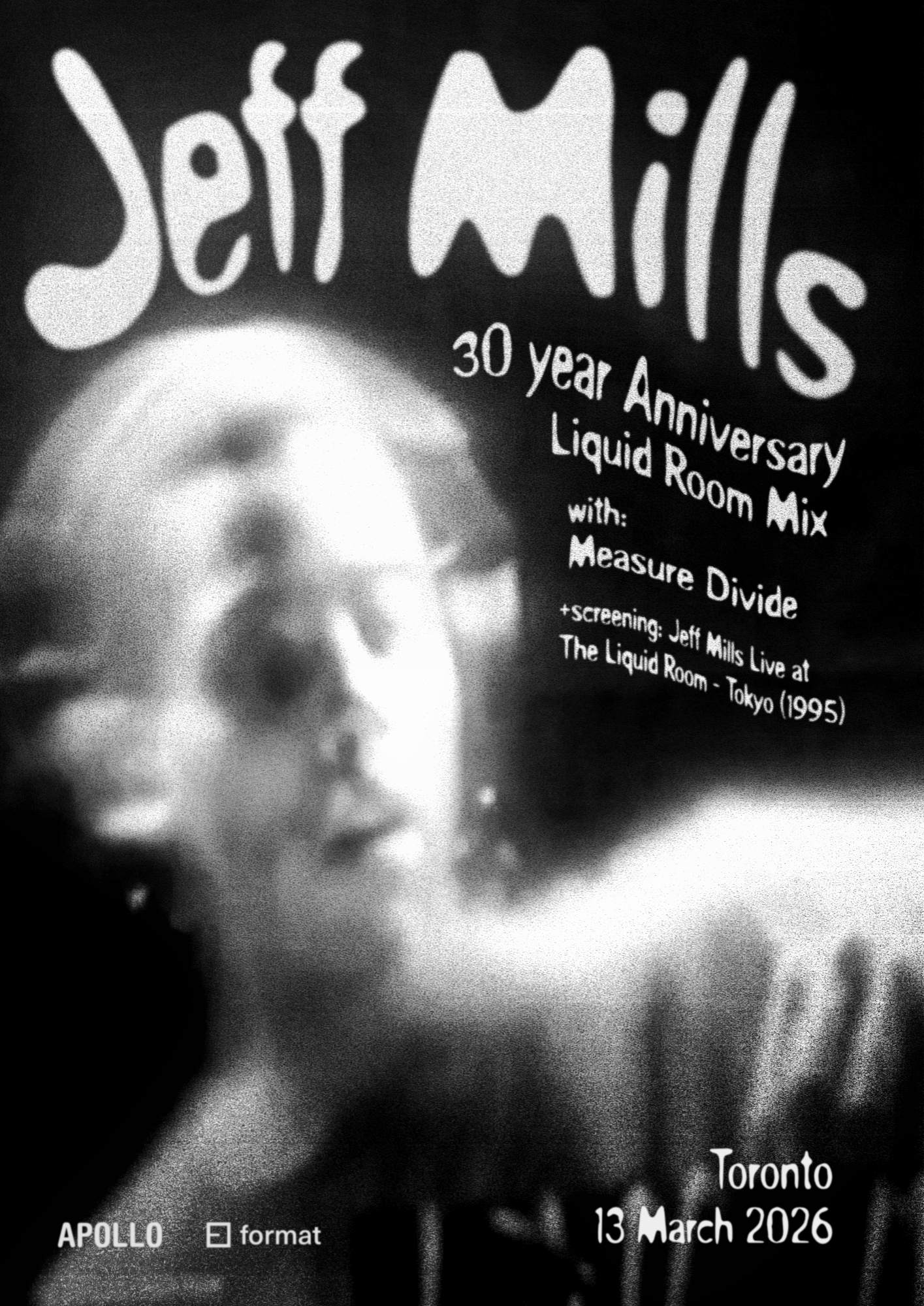 Format x Apollo present Jeff Mills: 30 Year Anniversary Liquid