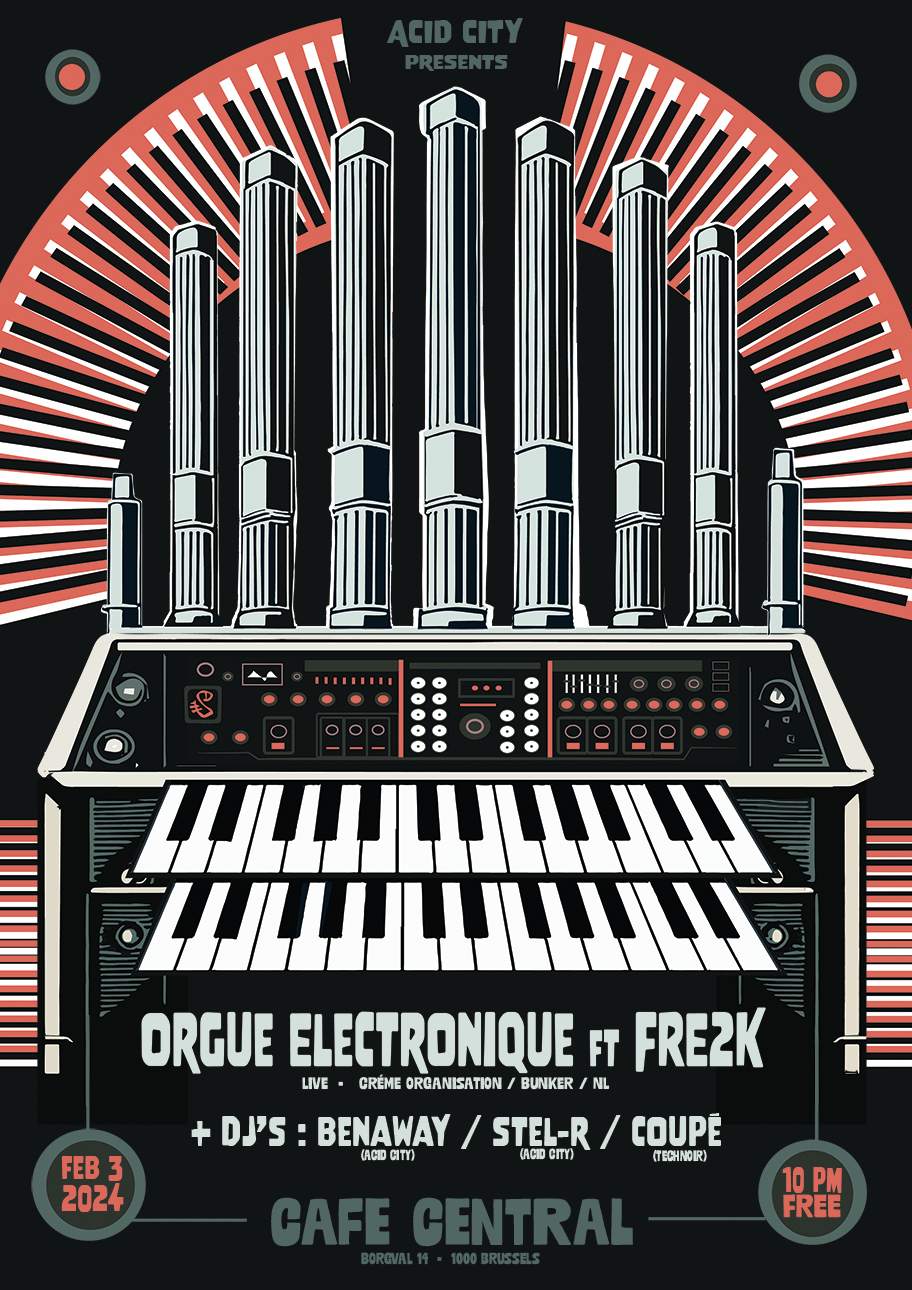 ACID-CITY feat Orgue Electronique feat Fre2k LIVE at Cafe Central, Brussels