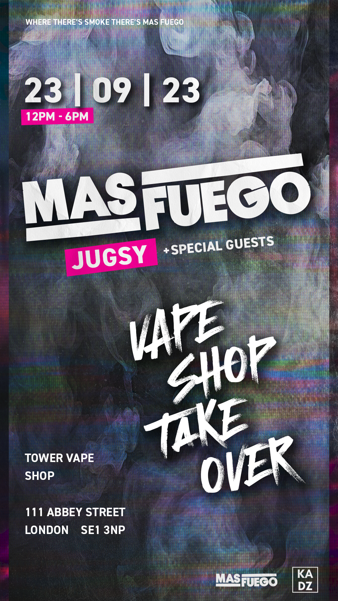 TOWER VAPE SHOP TAKEOVER with Mas Fuego & Special Guests - フライヤー表