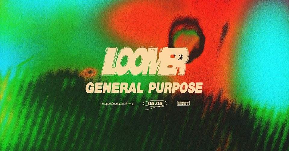 Loomer pres. General Purpose - フライヤー表