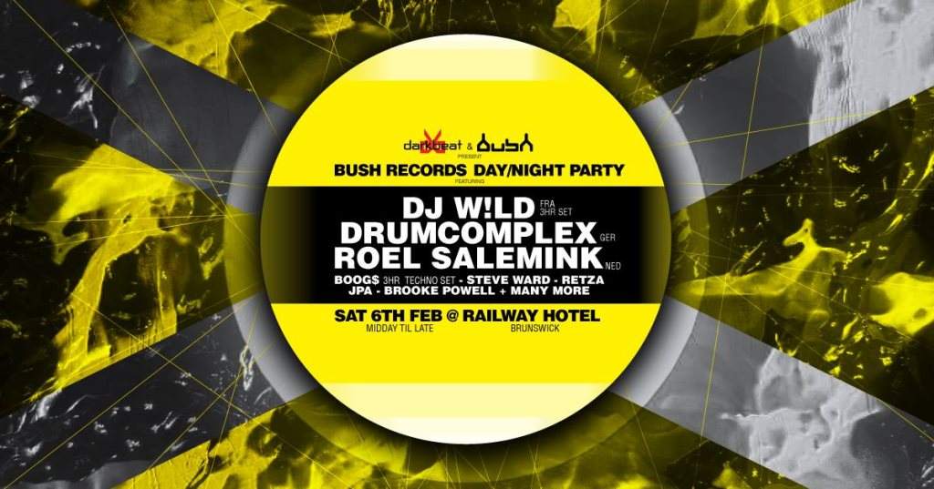 Bush Records Label Party Ft. DJ W!ld, Drumcomplex & Roel Salemink, Boogs - フライヤー表