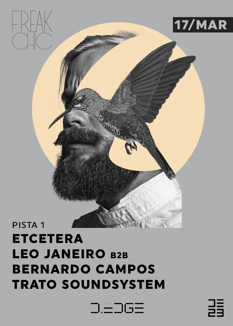 FREAK CHIC D-EDGE presents ETCETERA. Leo Janeiro b2b Bernardo Campos. TRATO SOUNDSYSTEM - フライヤー表