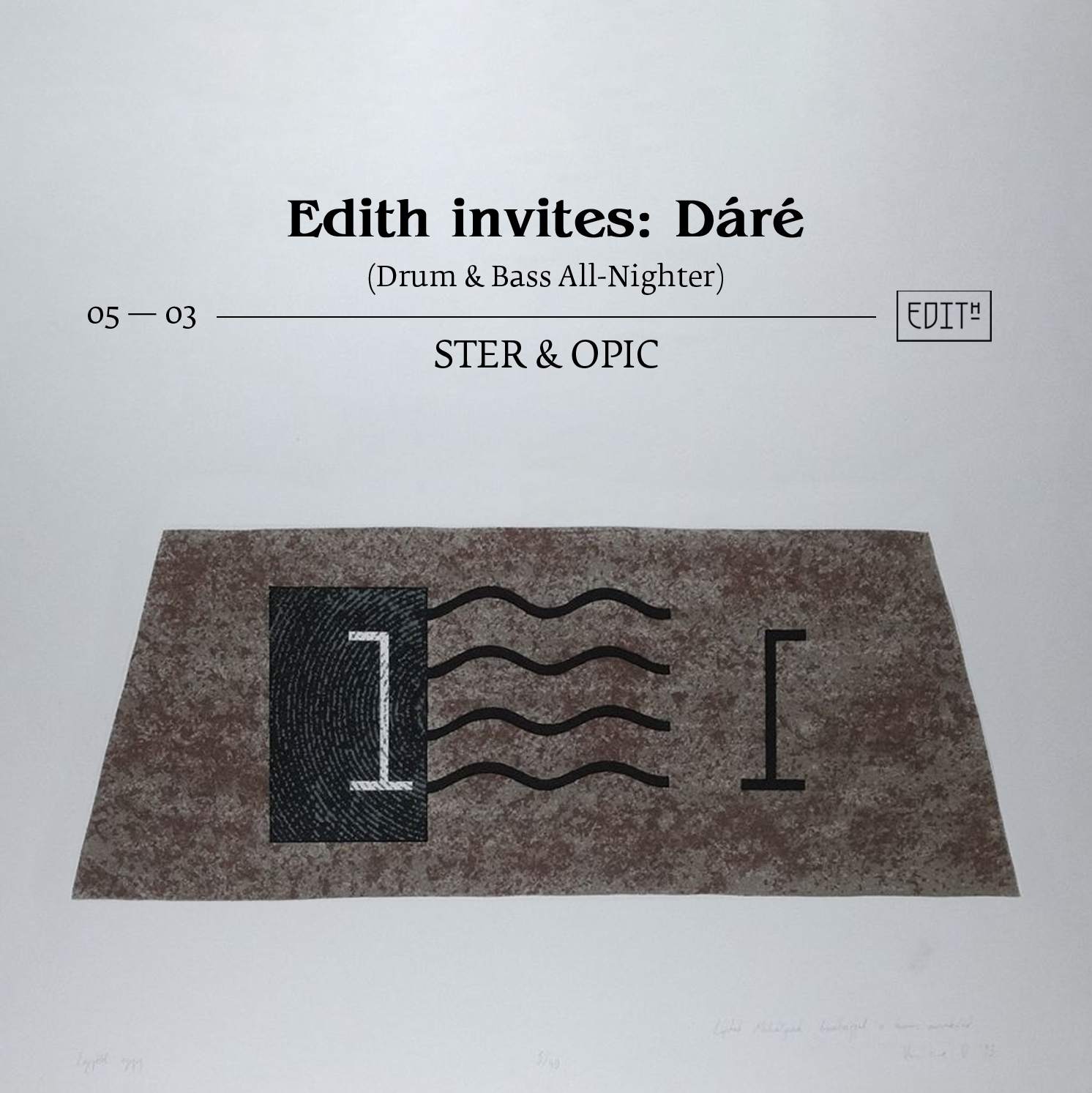 Edith invites: DÁRÉ - Drum & Bass All-Nighter - Ster & Opic - フライヤー表