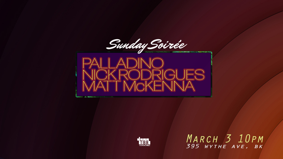 Sunday Soirée: Palladino, Nick Rodrigues, Matt McKenna - Página frontal