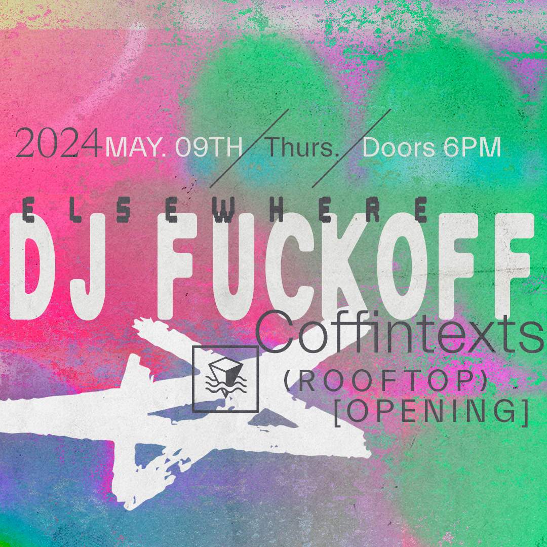 DJ Fuckoff - Rooftop Opening Day, Coffintexts - Página frontal
