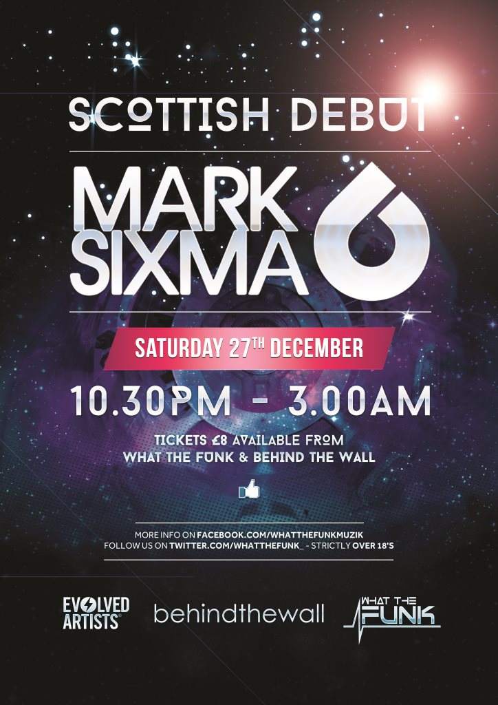 What the Funk presents Mark Sixma bei Behind The Wall, Scotland