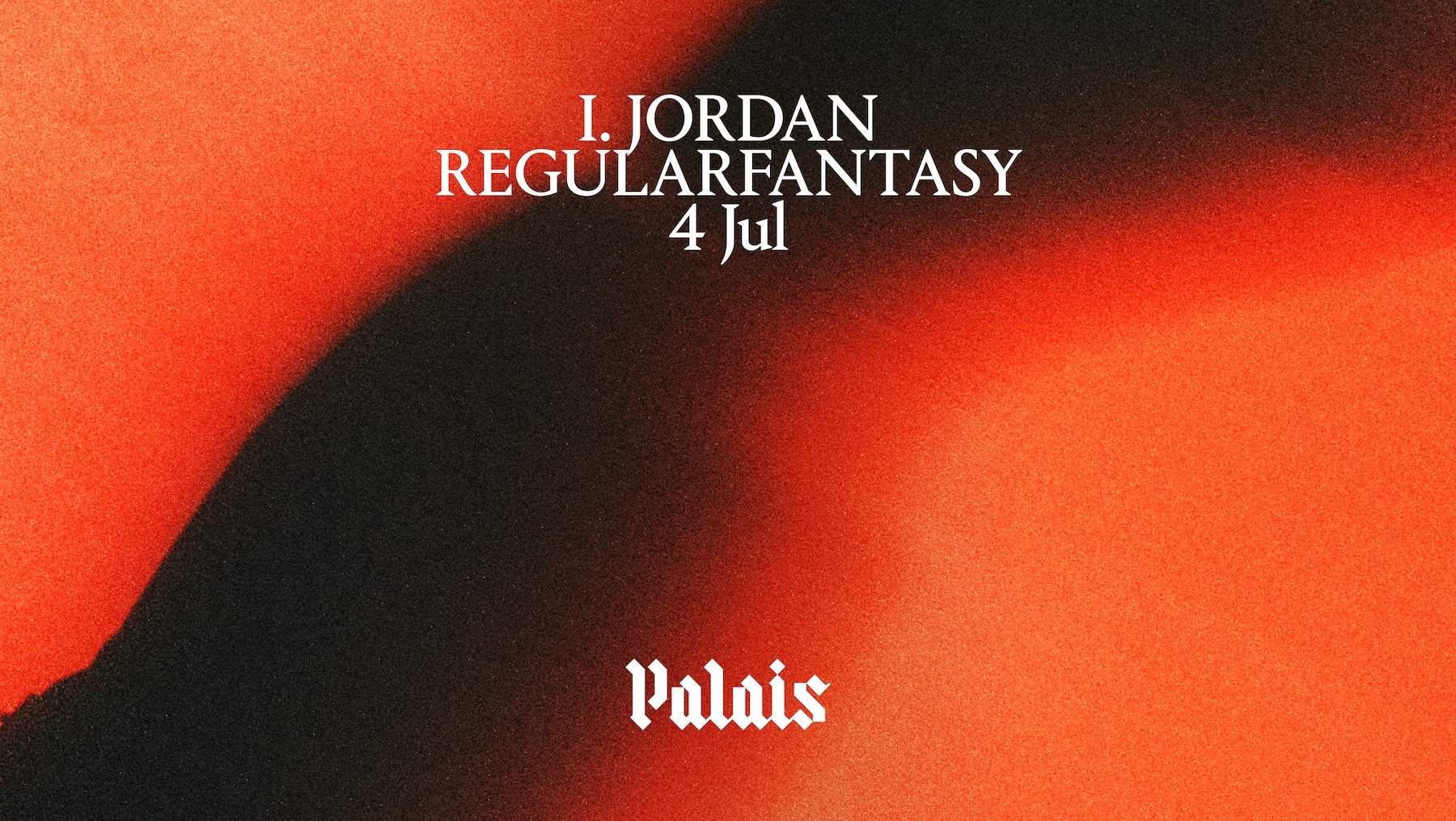 Palais: I. JORDAN & Regularfantasy cover