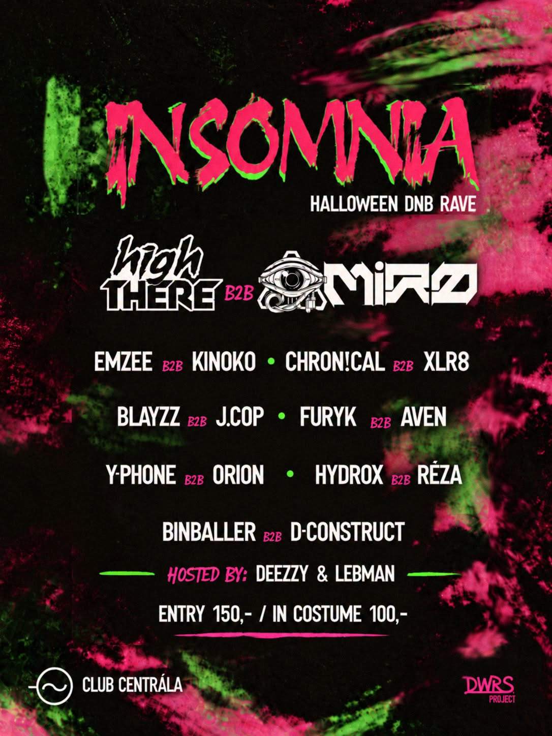 INSOMNIA - HALLOWEEN DNB RAVE by Dwrs.project bei Klub Centrála, Prague
