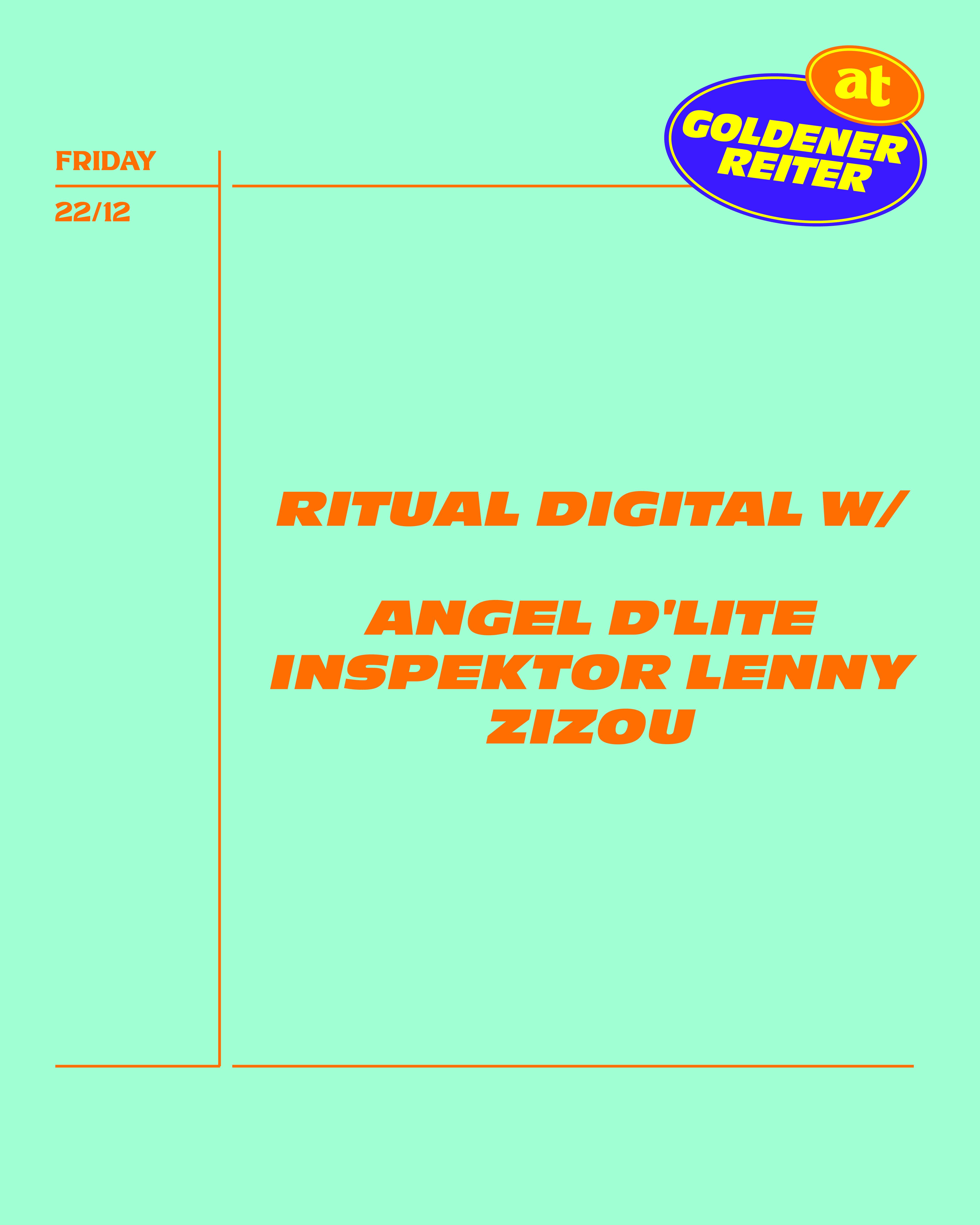 Ritual Digital with Angel D'lite, Inspektor Lenny, Zizou at Goldener ...