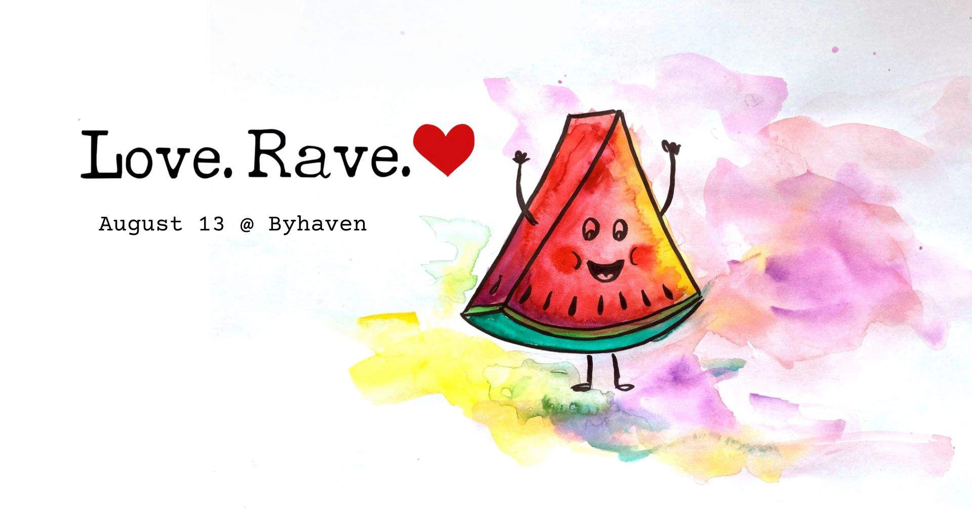 Love.Rave. - August Edition - フライヤー表
