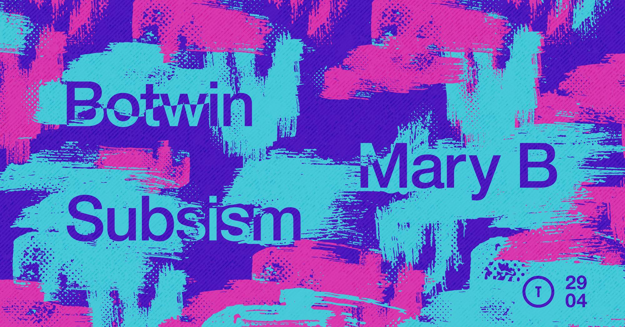 Botwin - Mary B - Subsism at Terminal Club, Lyon