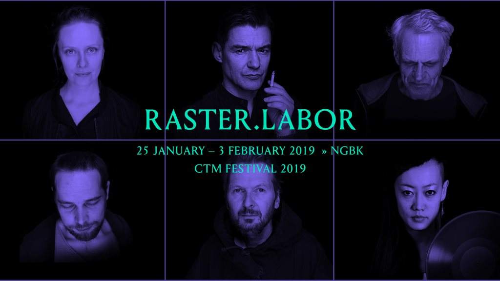 CTM 2019: Raster.Labor - フライヤー表