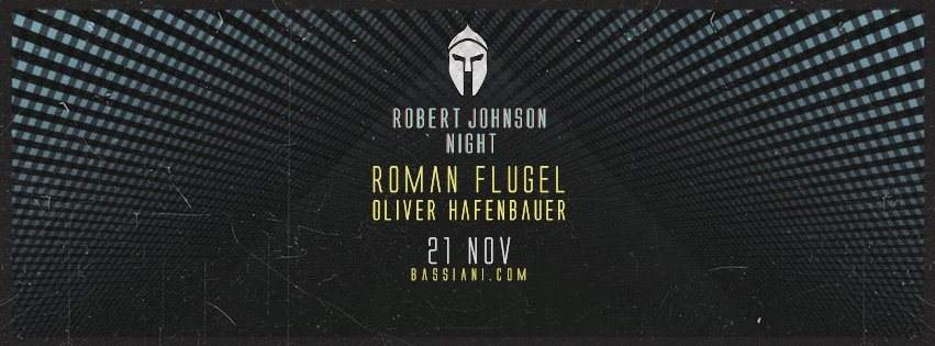 Bassiani: Robert Johnson Night with Roman Flugel & Oliver Hafenbauer - Página frontal