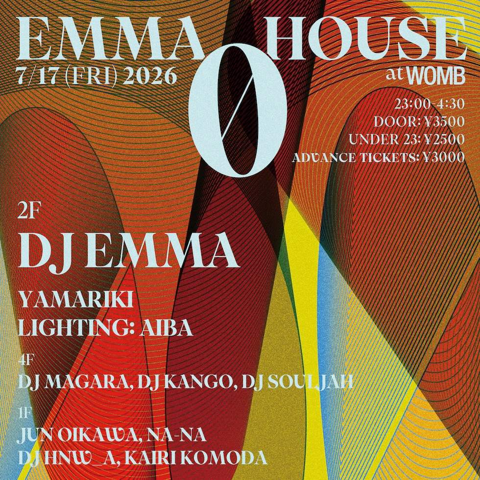 EMMA HOUSE 0 at WOMB, Tokyo