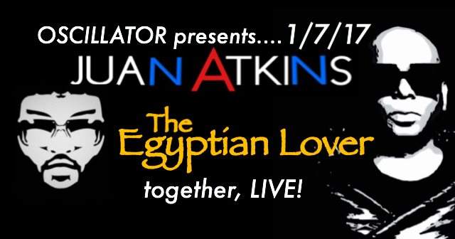 Juan Atkins & Egyptian Lover presented by Oscillator - Página frontal