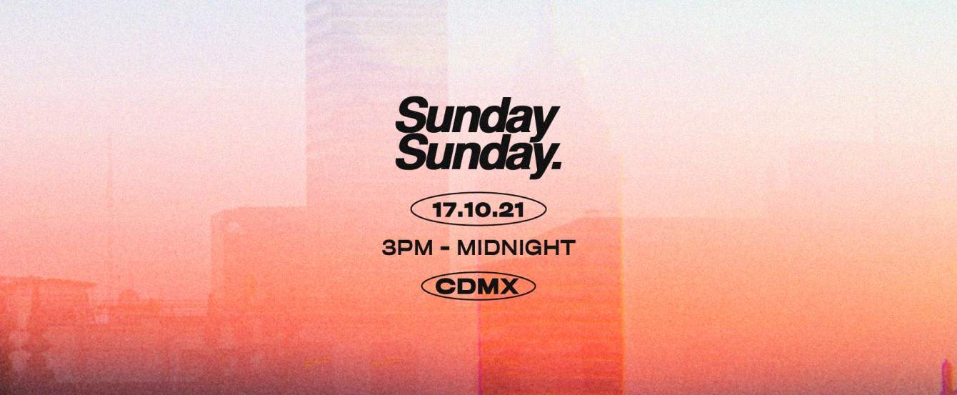 Sunday Sunday presents: Gop Tun at Cdmx - フライヤー表