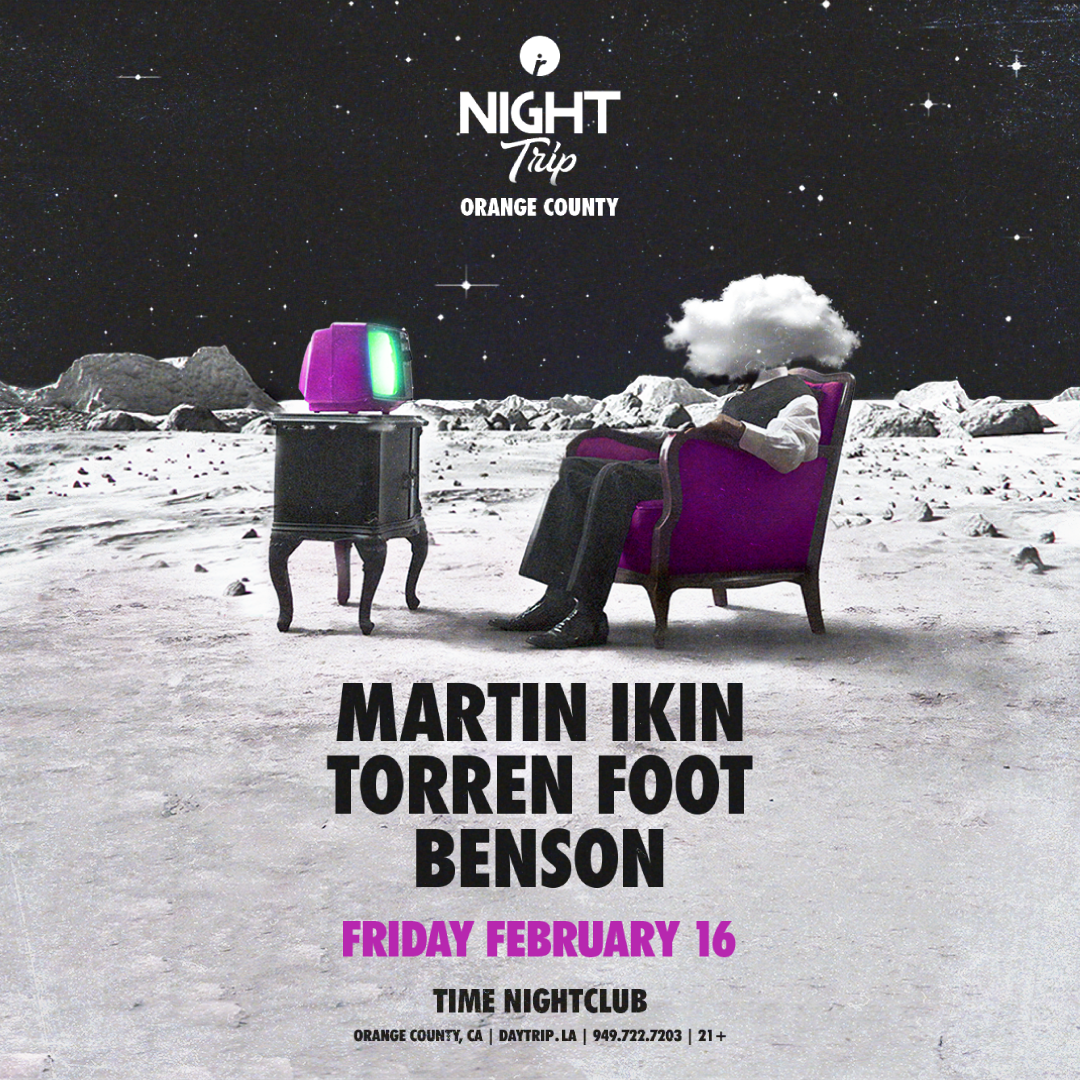 Night Trip: Martin Ikin, Torren Foot, Benson - フライヤー表
