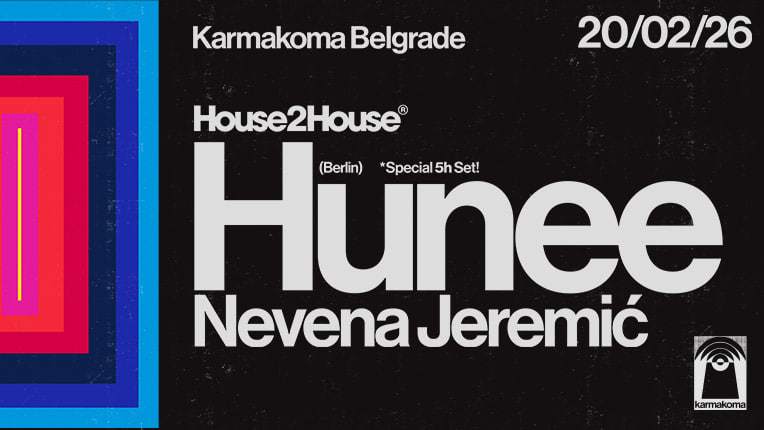 Hunee's special 5-hour set at Karmakoma, Belgrade