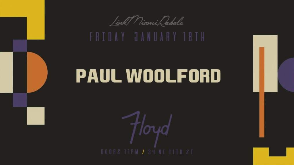 Paul Woolford by Link Miami Rebels - フライヤー表
