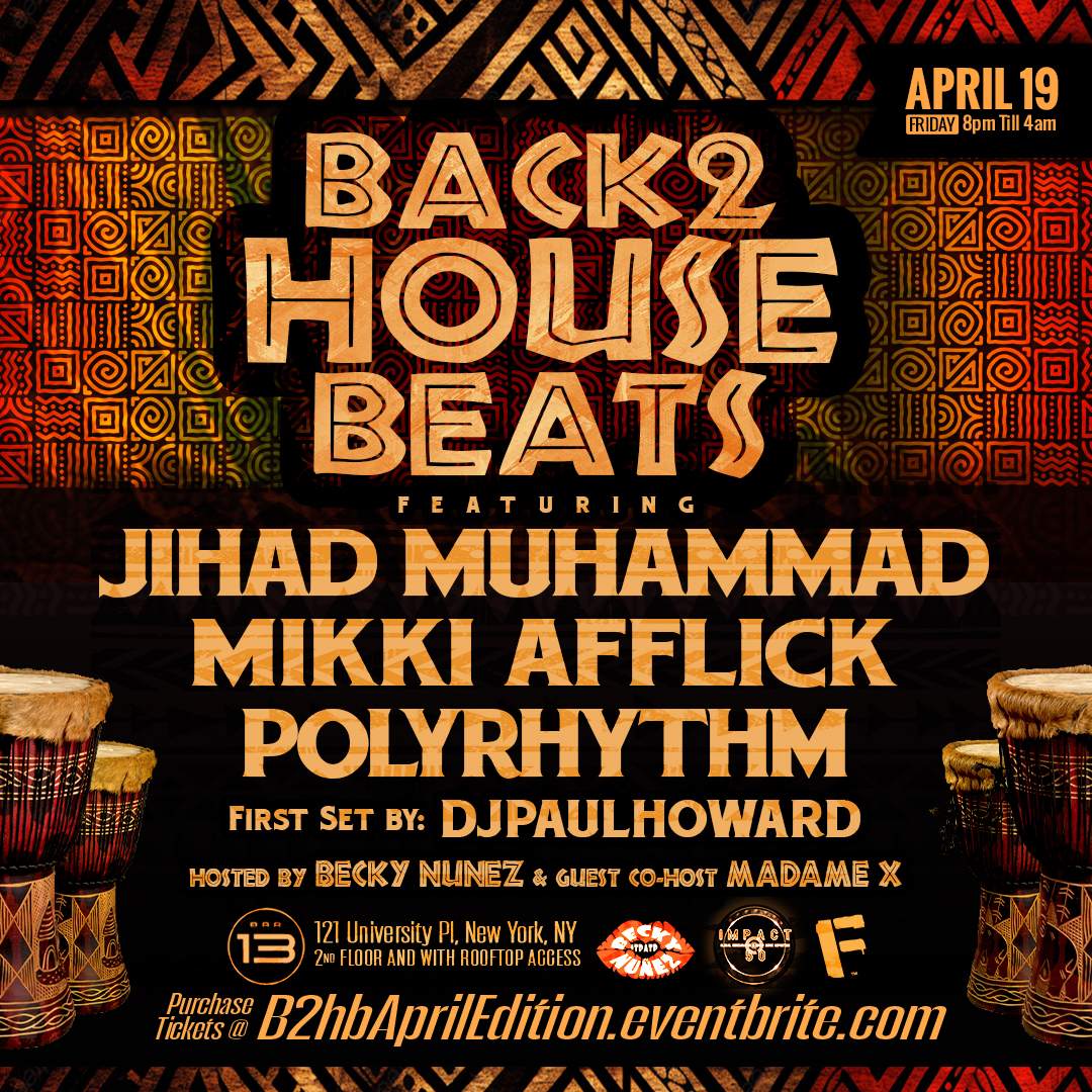 Jihad Muhammad, Mikki Afflick, PolyRhythm, FIRST Set by DJPaulHoward AT Back2HOUSEBeats - フライヤー裏