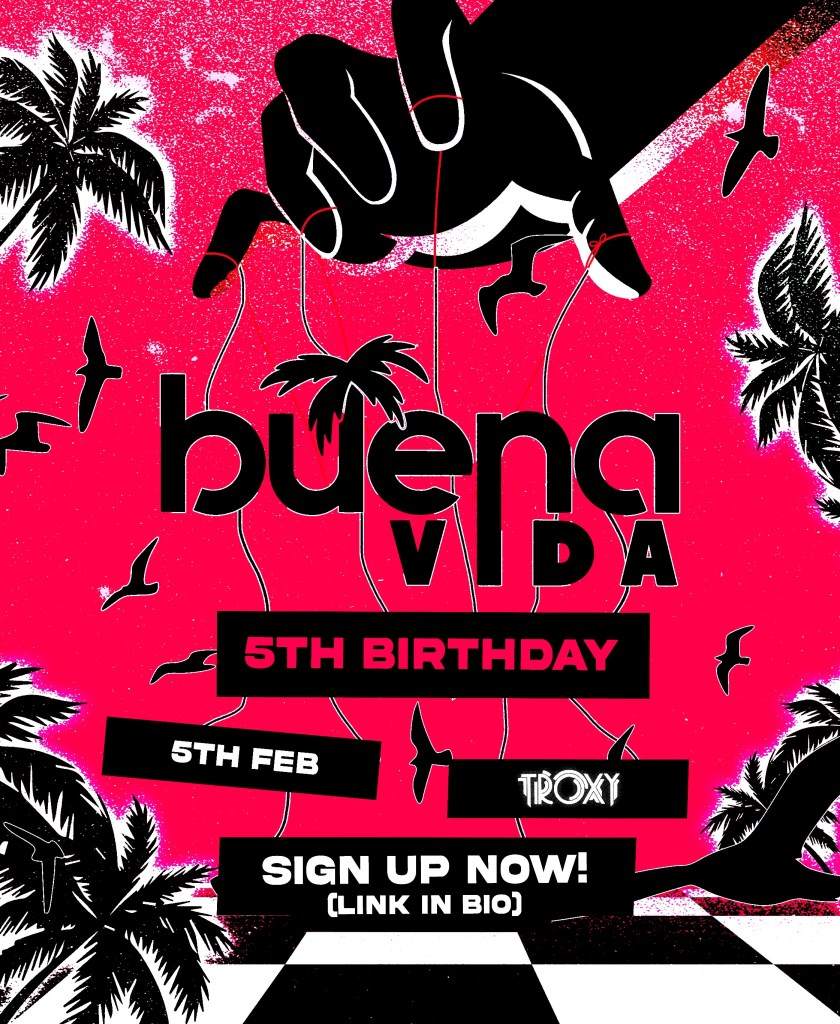 Buena Vida 5th Birthday en Troxy, London