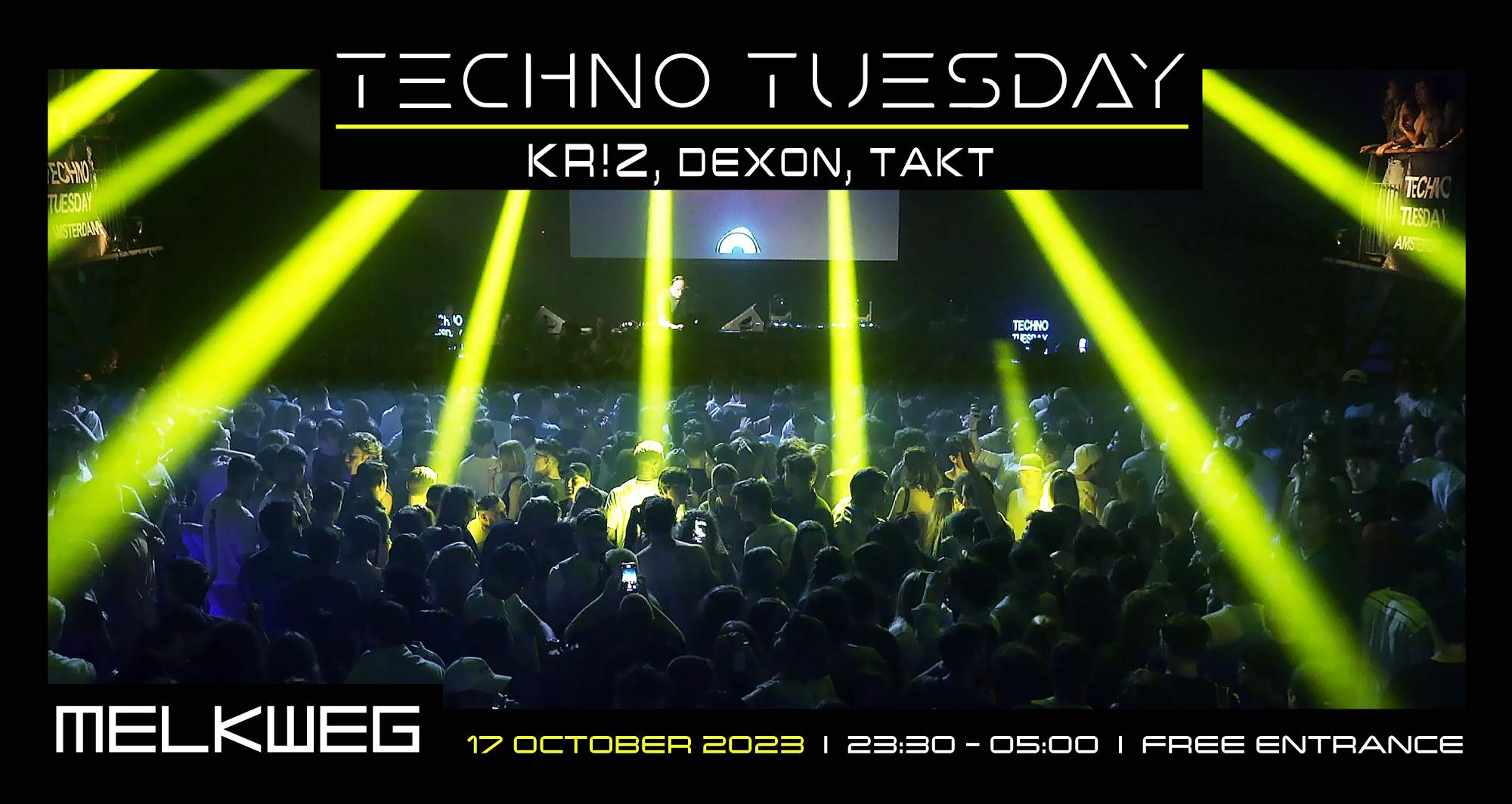 Techno Tuesday Amsterdam, Kr!z, Dexon, Takt - フライヤー表