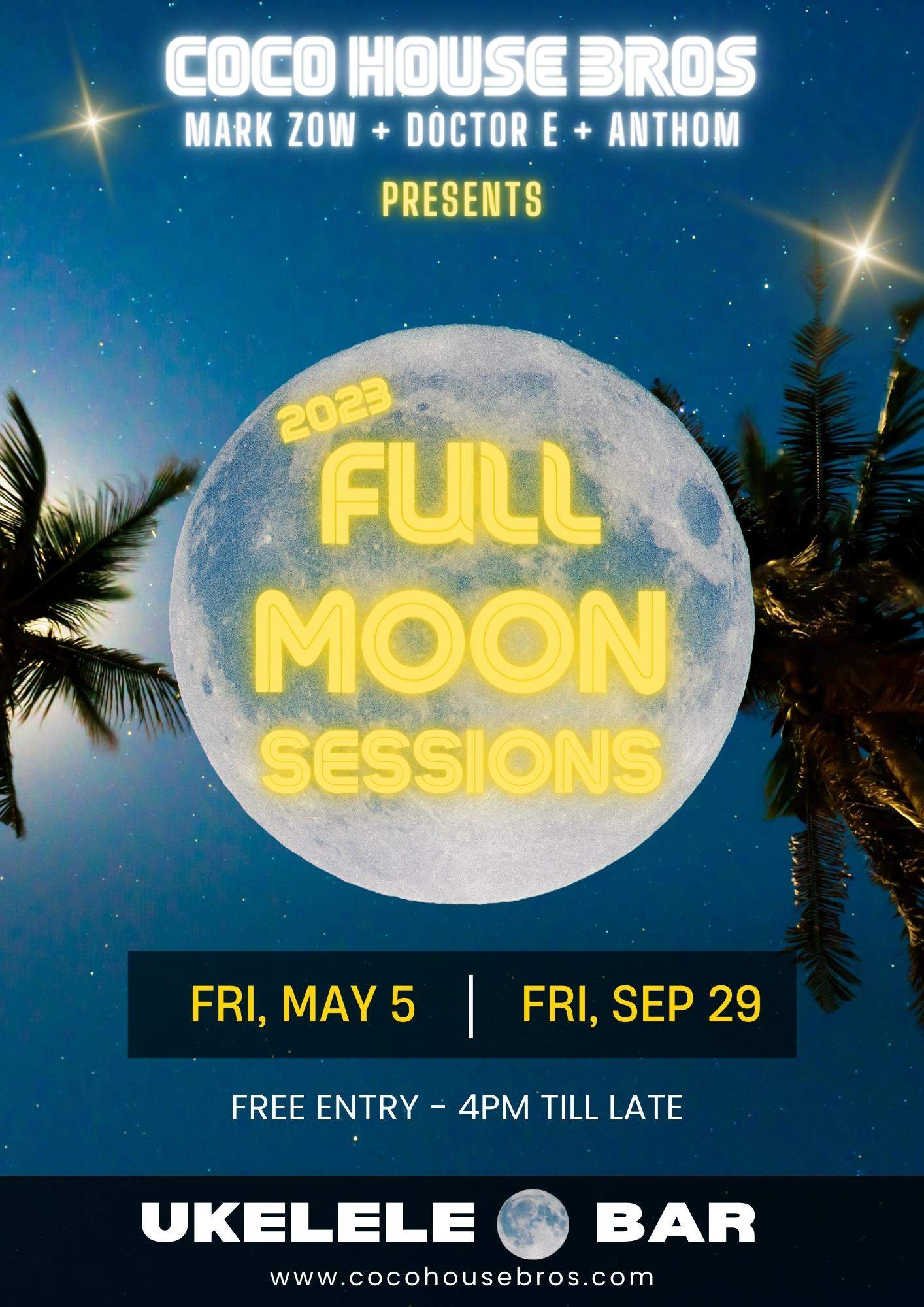 Full Moon Sessions By Coco House Bros 001 at Ukelele Bar