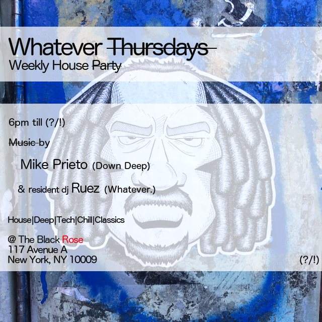 Whatever Thursdays - Weekly House Party with Mike Prieto at The Black ...
