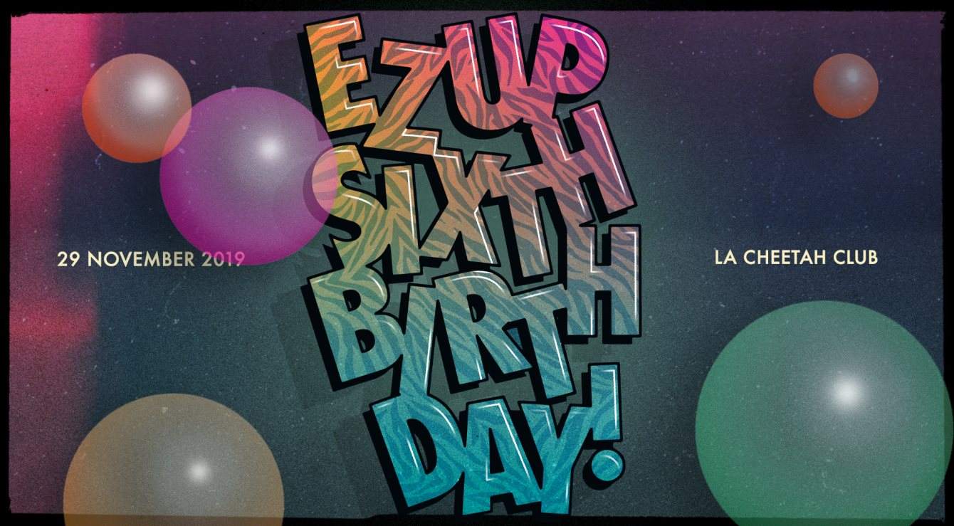 Ezup's 6th Birthday - Flyer front